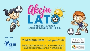 Zapraszamy na Akcję Lato do Świętochłowic