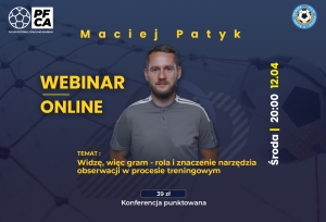 Zapraszamy na webinar z Maciejem Patykiem