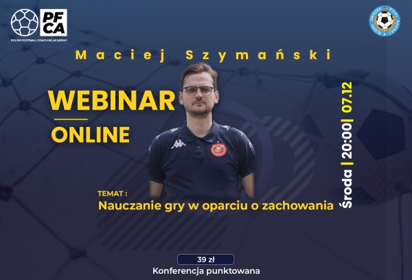 Zapraszamy na webinar z Maciejem Szymańskim