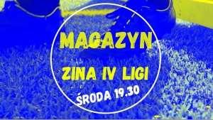 28. kolejka Magazyn ZINA IV LIGI