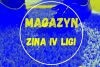 Zapraszamy na Magazyn ZINA IV LIGI