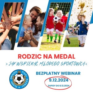 Rodzic na medal - zapraszamy na bezpłatny webinar!